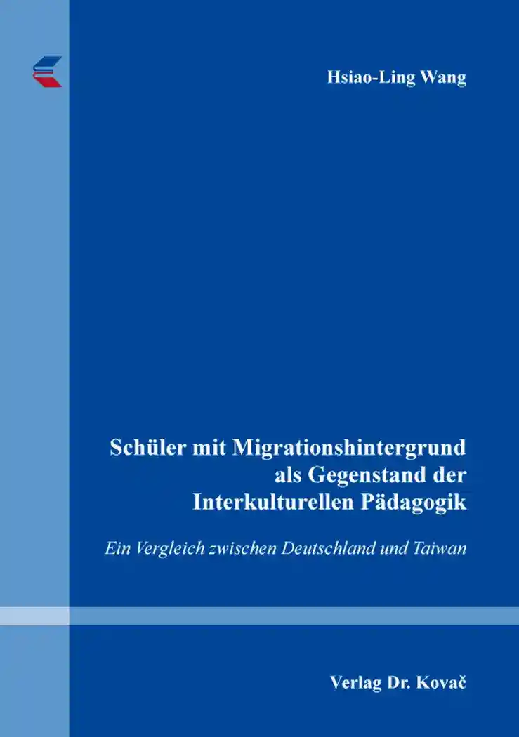 Cover: Schüler mit Migrationshintergrund als Gegenstand der Interkulturellen Pädagogik