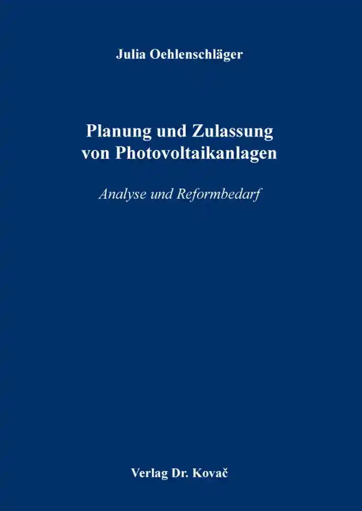Planung und Zulassung von Photovoltaikanlagen (Dissertation)