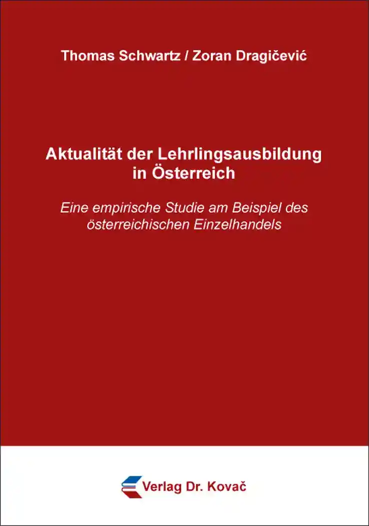 Cover: Aktualität der Lehrlingsausbildung in Österreich