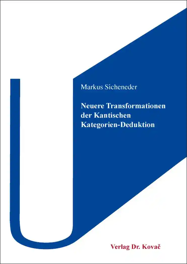 Cover: Neuere Transformationen der Kantischen Kategorien-Deduktion