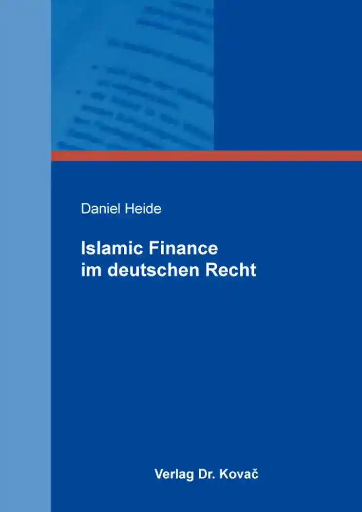 Doktorarbeit: Islamic Finance im deutschen Recht