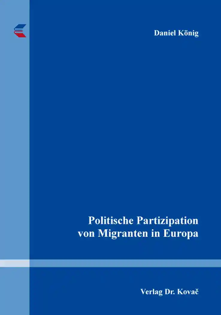 Cover: Politische Partizipation von Migranten in Europa