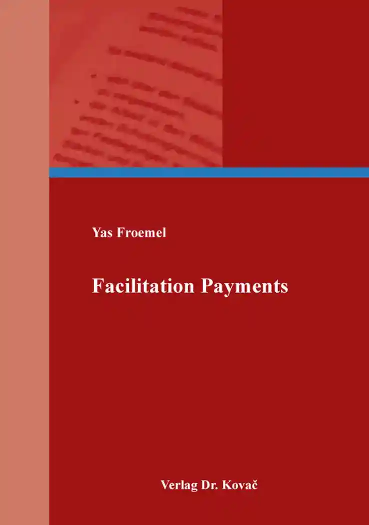Coverabbildung: Doktorarbeit, „Facilitation Payments“ von Yas Froemel