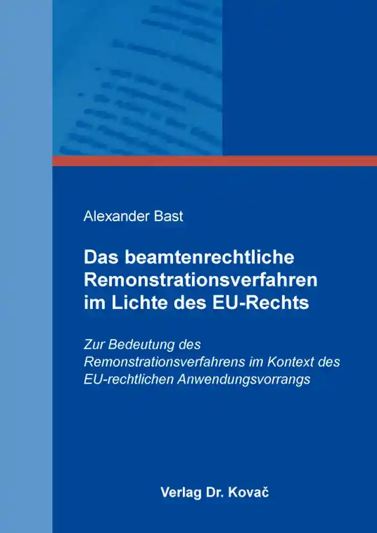 Cover: Das beamtenrechtliche Remonstrationsverfahren im Lichte des EU-Rechts