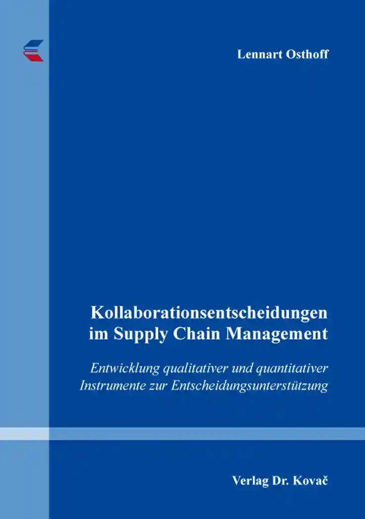 Cover: Kollaborationsentscheidungen im Supply Chain Management