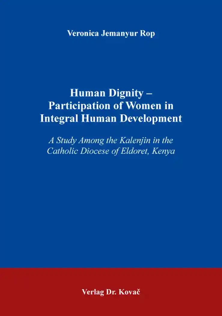 Human Dignity – Participation of Women in Integral Human Development (Doktorarbeit)