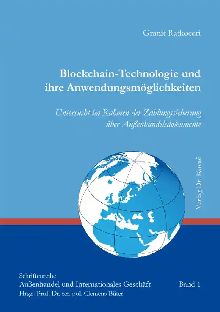 Cover: Blockchain-Technologie und ihre Anwendungsmöglichkeiten