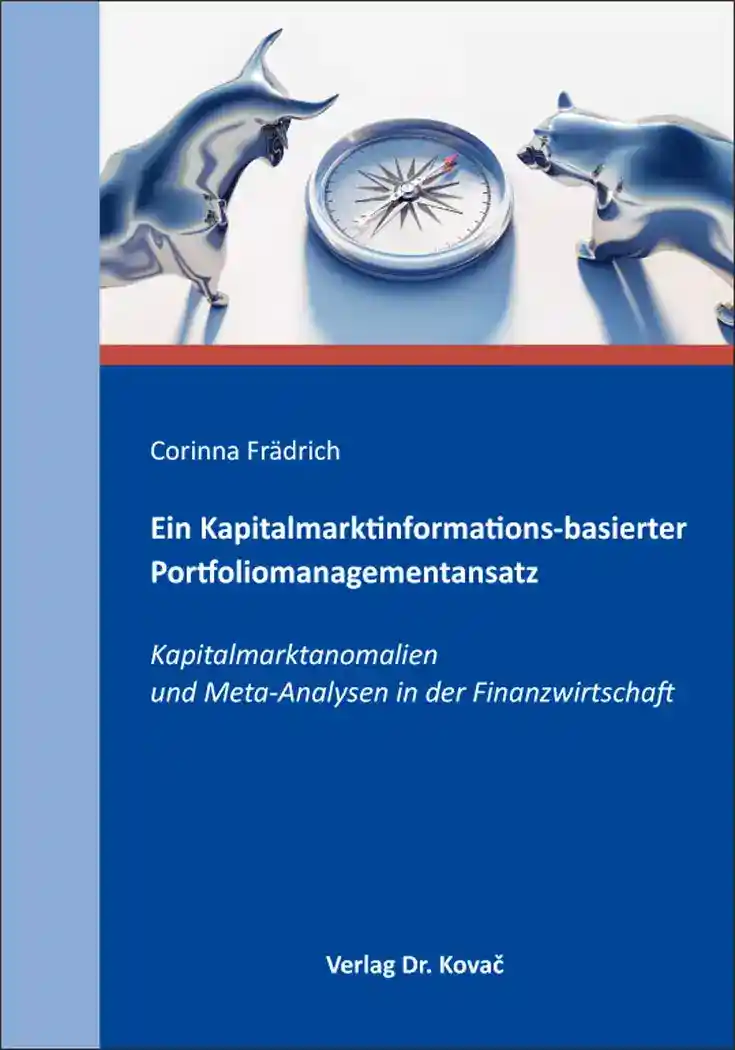 Cover: Ein Kapitalmarktinformations-basierter Portfoliomanagementansatz