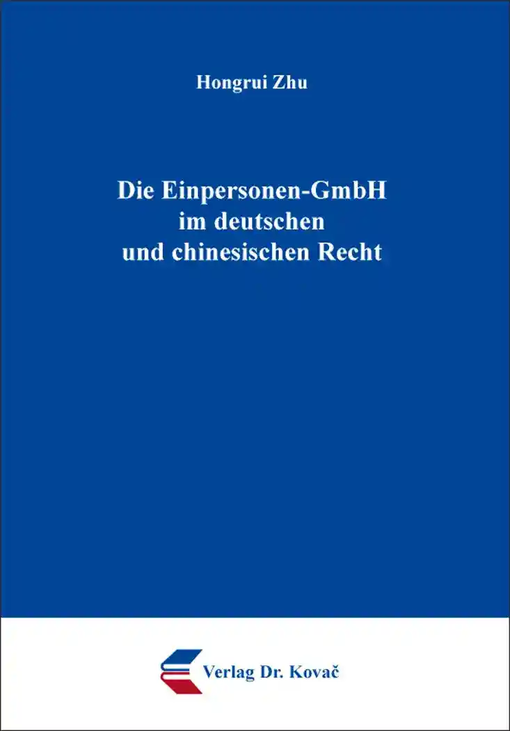 Cover: Die Einpersonen-GmbH im deutschen und chinesischen Recht