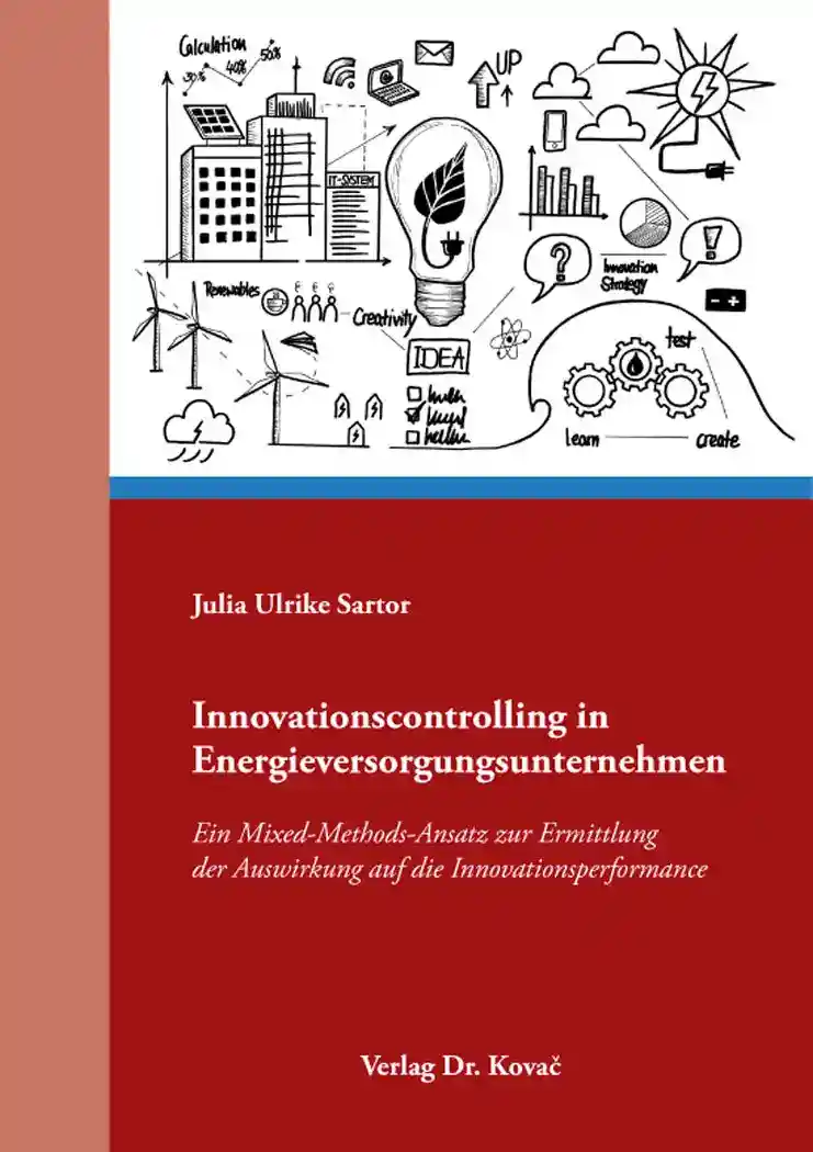 Dissertation: Innovationscontrolling in Energieversorgungsunternehmen