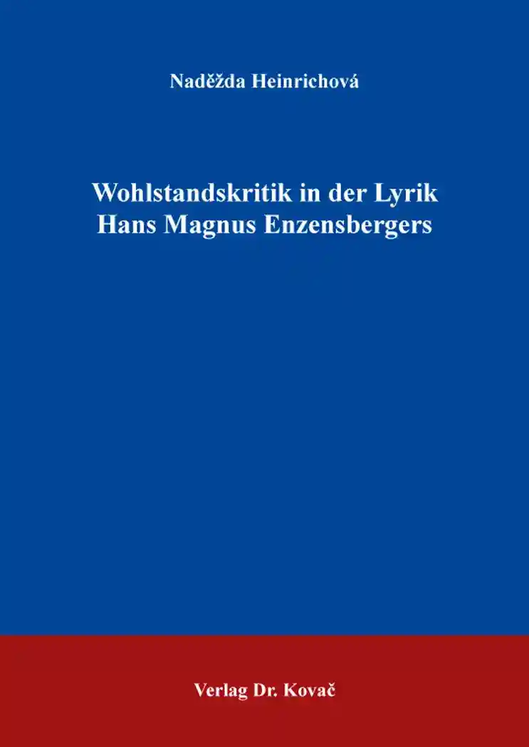 Cover: Wohlstandskritik in der Lyrik Hans Magnus Enzensbergers