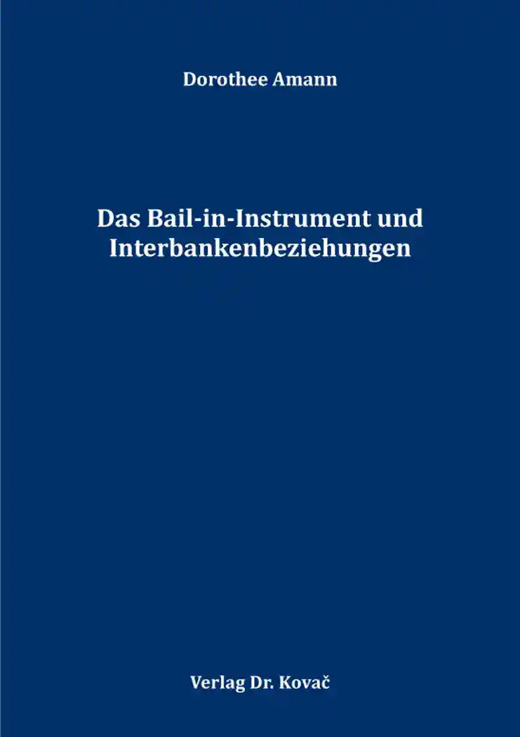 Cover: Das Bail-in-Instrument und Interbankenbeziehungen