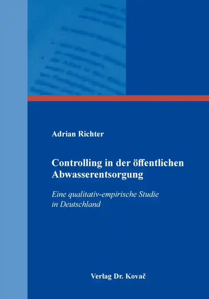 Coverabbildung: Doktorarbeit, „Controlling in der öffentlichen Abwasserentsorgung“ von Adrian Richter