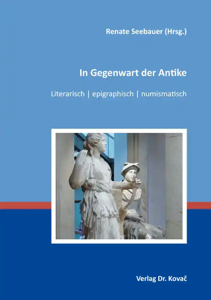 Cover: In Gegenwart der Antike