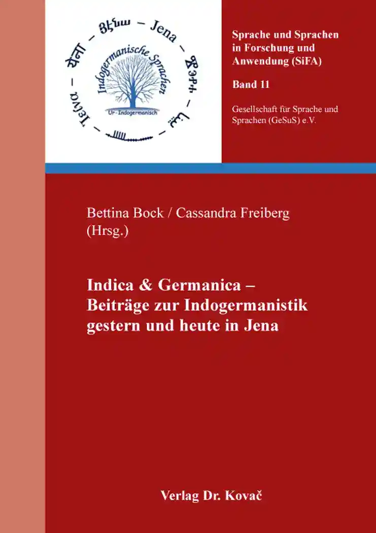 Cover: Indica & Germanica – Beiträge zur Indogermanistik gestern und heute in Jena