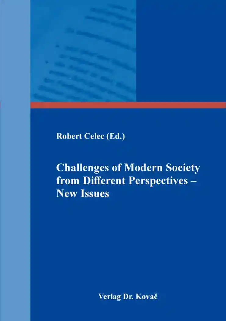  Sammelband: Challenges of Modern Society from Different Perspectives – New Issues