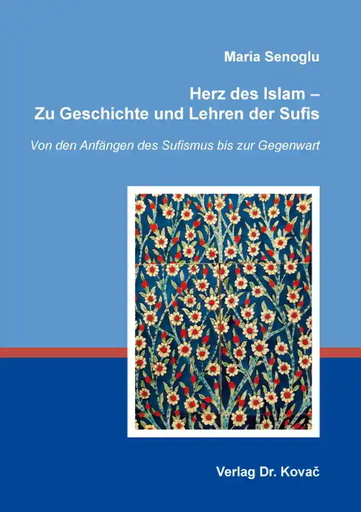 Cover: Herz des Islam – Zu Geschichte und Lehren der Sufis