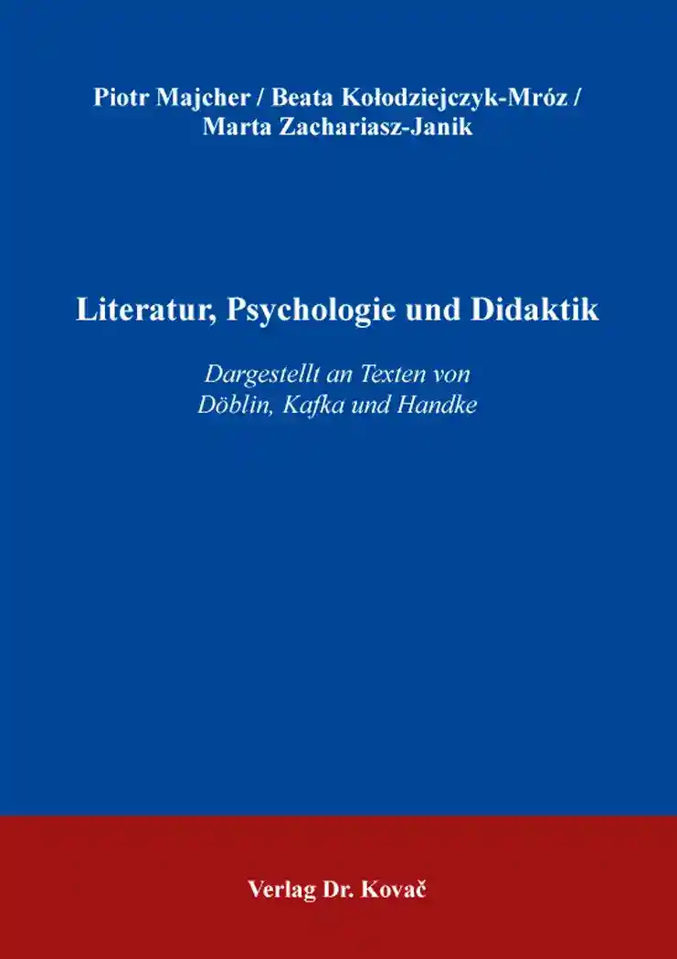 Literatur, Psychologie und Didaktik (Forschungsarbeit)