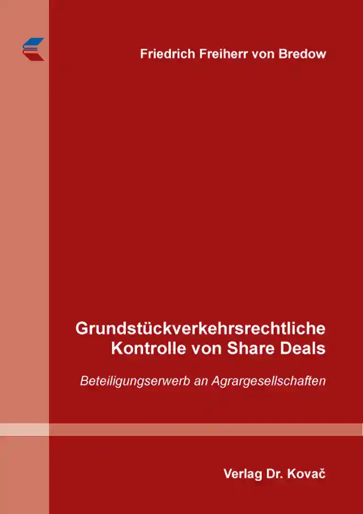 Doktorarbeit: Grundstückverkehrs­rechtliche Kontrolle von Share Deals