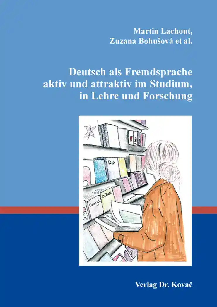 Cover: Deutsch als Fremdsprache aktiv und attraktiv im Studium, in Lehre und Forschung