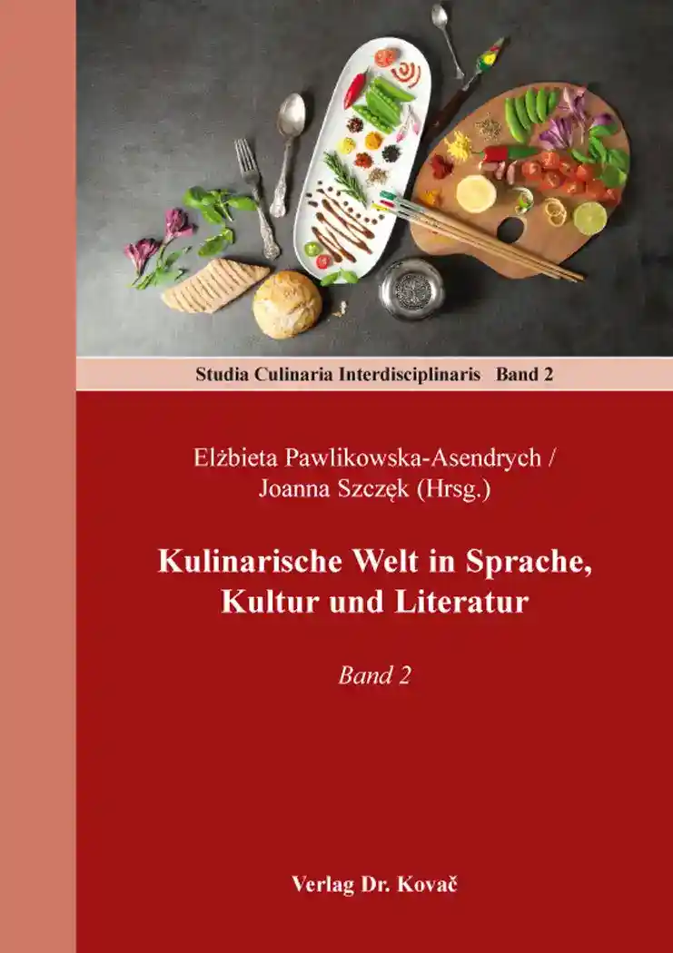 Cover: Kulinarische Welt in Sprache, Kultur und Literatur