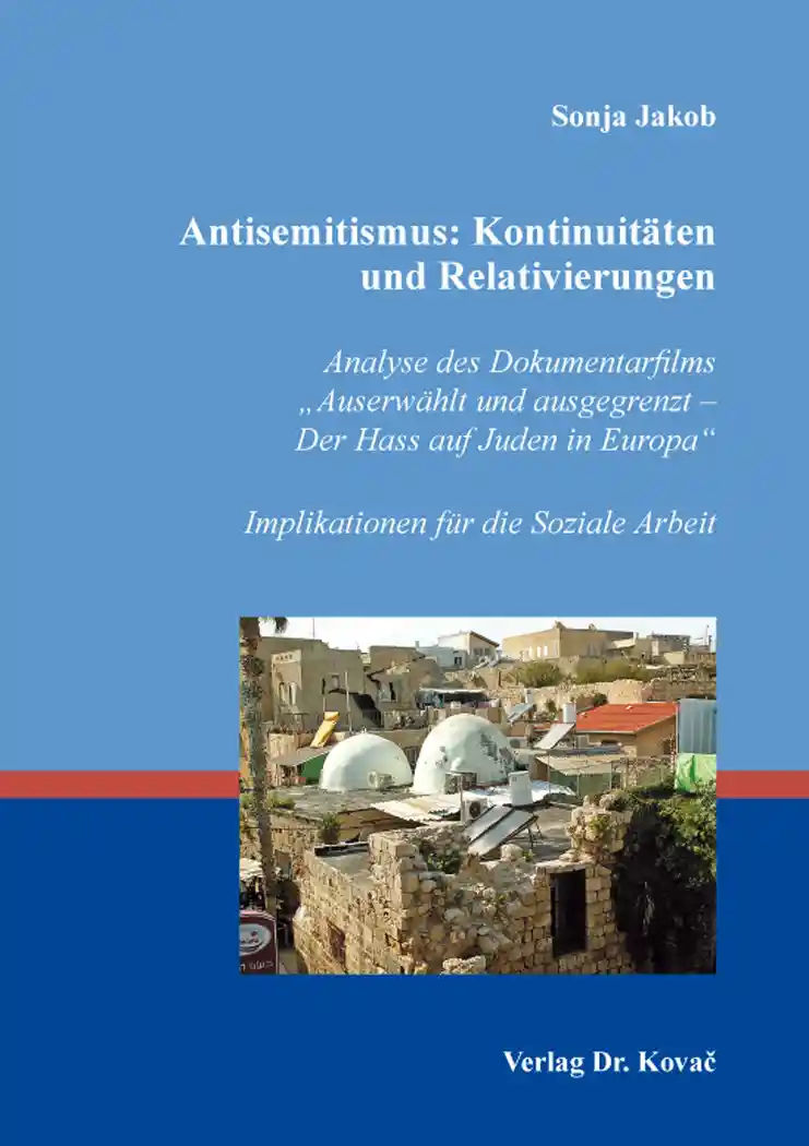 Forschungsarbeit: Antisemitismus: Kontinuitäten und Relativierungen