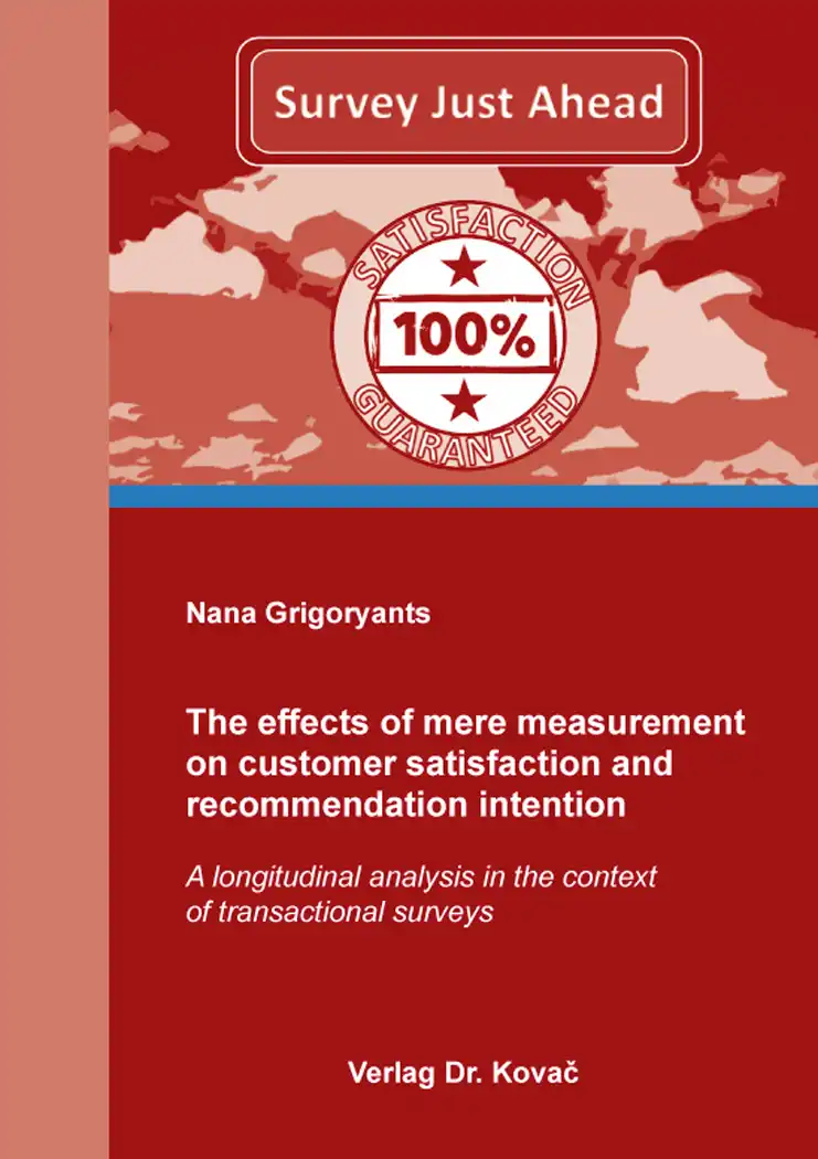  Doktorarbeit: The effects of mere measurement on customer satisfaction and recommendation intention