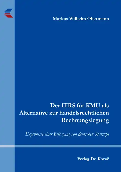  Doktorarbeit: Der IFRS für KMU als Alternative zur handelsrechtlichen Rechnungslegung