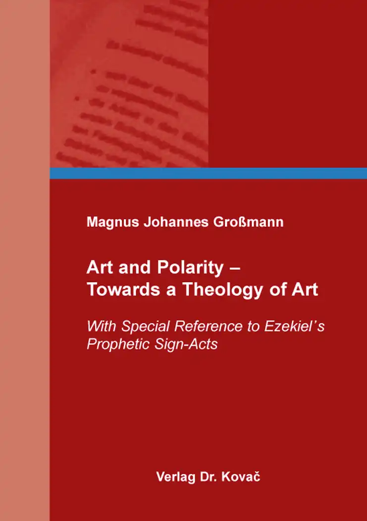 Dissertation: Art and Polarity – Towards a Theology of Art