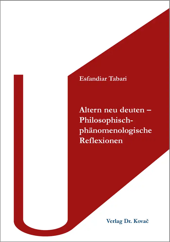 Altern neu deuten – Philosophisch-phänomenologische Reflexionen (Forschungsarbeit)