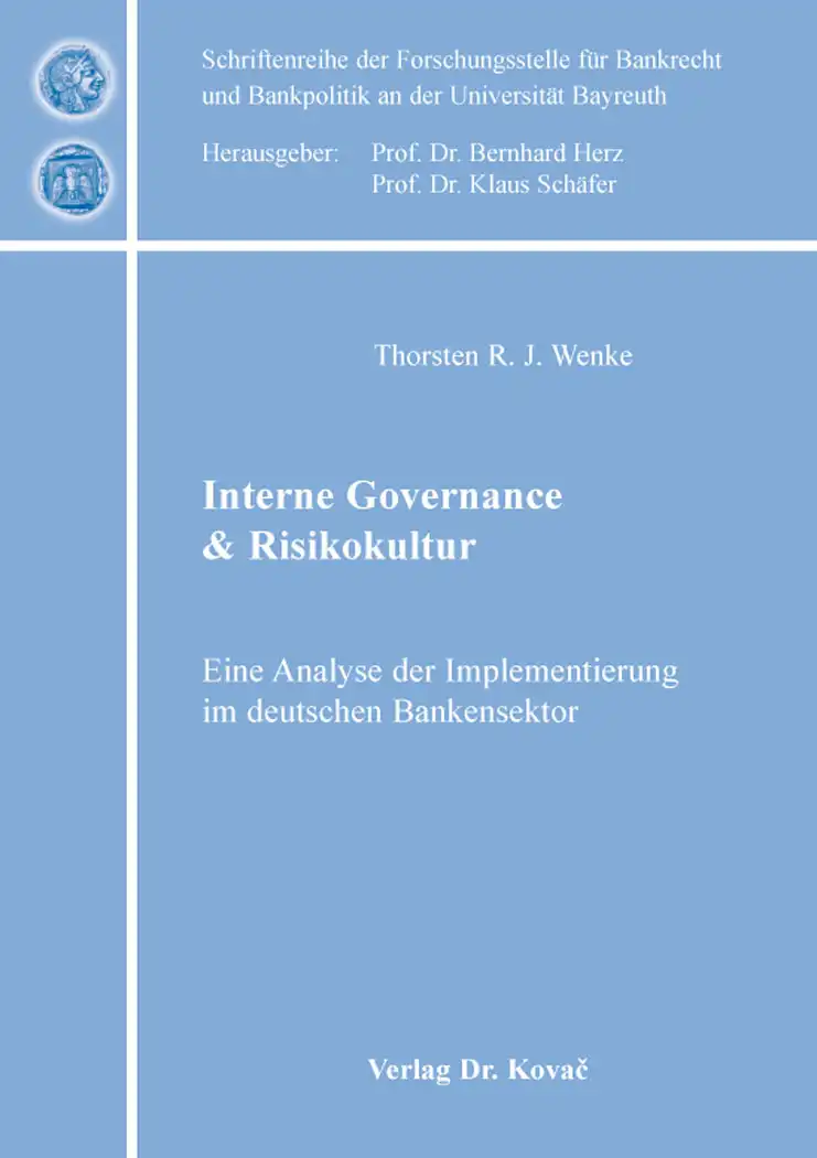 Coverabbildung: Doktorarbeit, „Interne Governance & Risikokultur“ von Thorsten R. J. Wenke