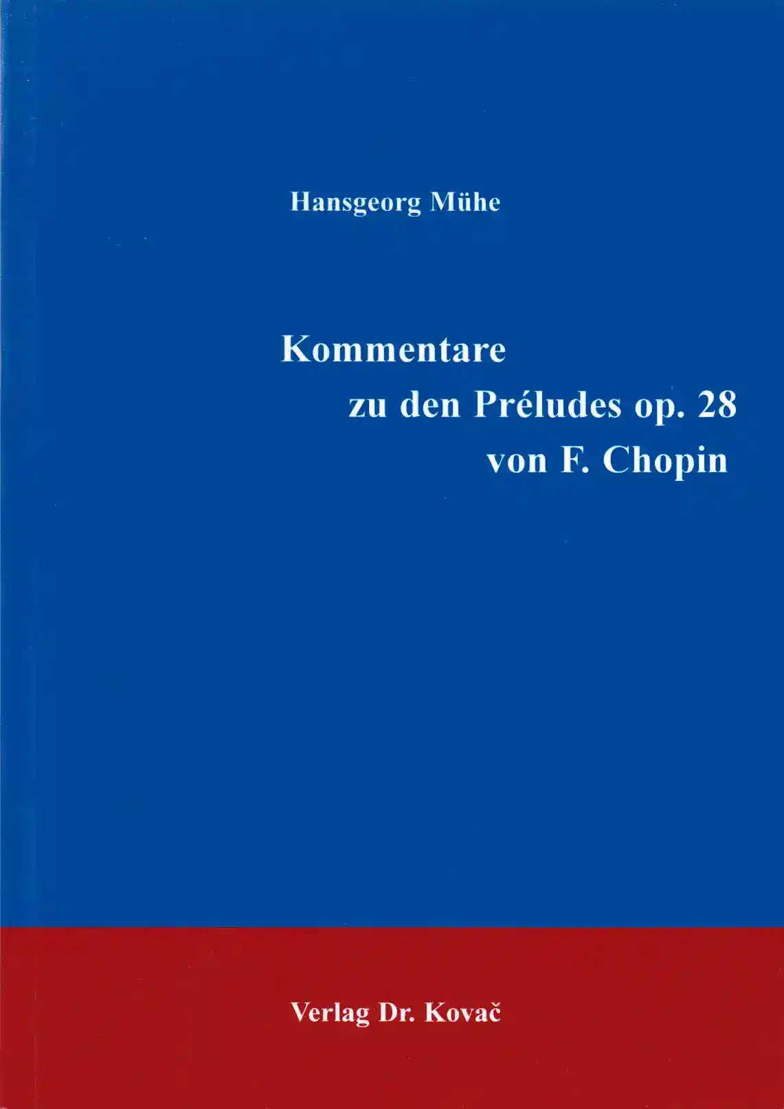 Cover: Kommentare zu den Préludes op. 28 von Chopin