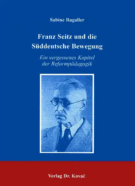 Doktorarbeit: Franz Seitz und die Süddeutsche Bewegung