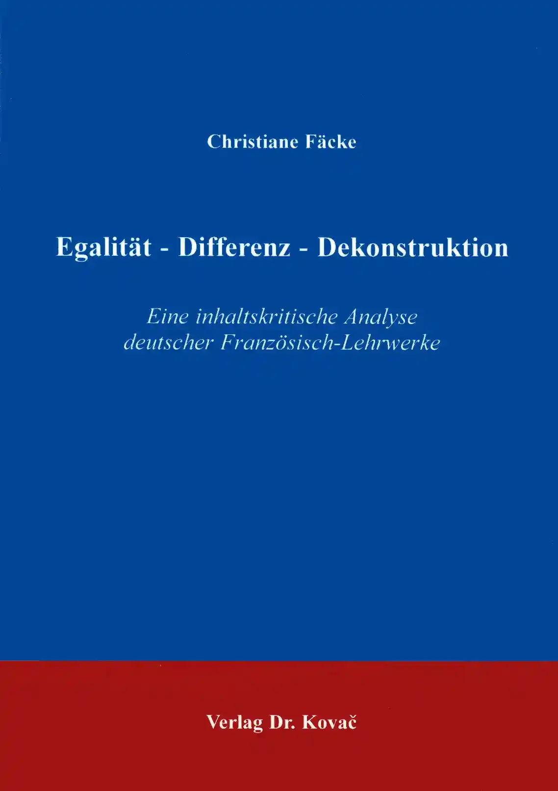 Cover: Egalität - Differenz - Dekonstruktion