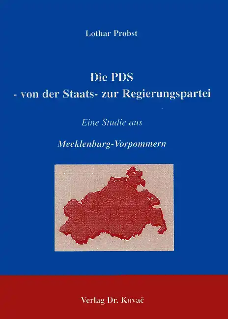  Forschungsarbeit: Die PDS von der Staats zur Regierungspartei