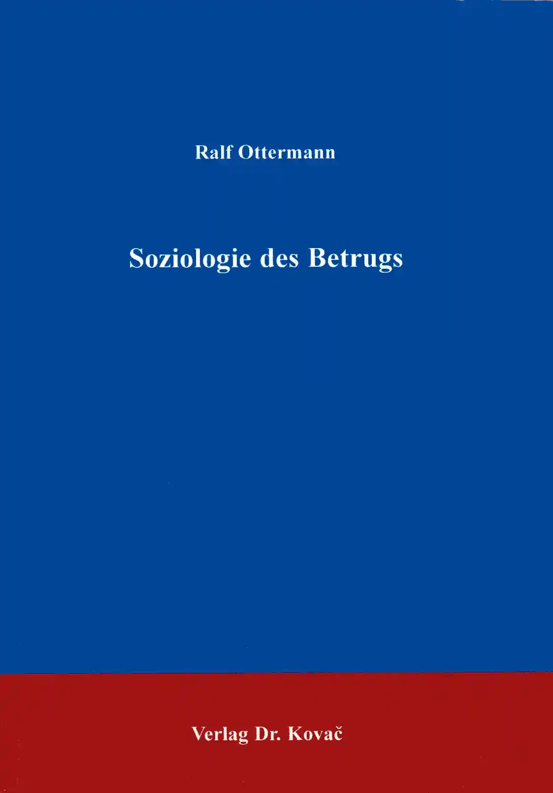 Cover: Soziologie des Betrugs