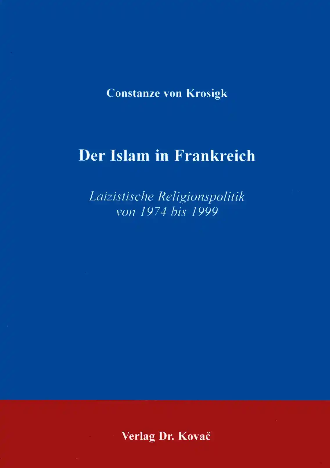 Der Islam in Frankreich (Doktorarbeit)