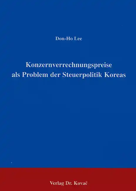 Doktorarbeit: Konzernverrechnungspreise als Problem der Steuerpolitik Koreas