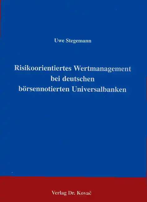  Dissertation: Risikoorientiertes Wertmanagement bei deutschen börsennotierten Universalbanken