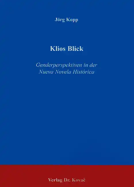 Klios Blick (Dissertation)