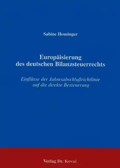 Doktorarbeit: Europäisierung des deutschen Bilanzsteuerrechts