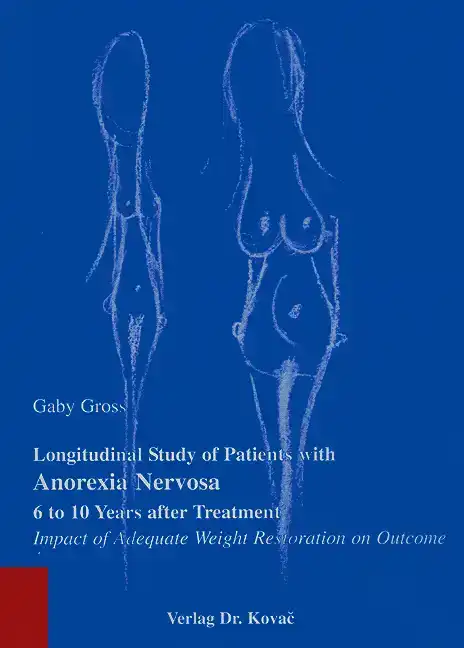  Doktorarbeit: Longitudinal Study of Patients with Anorexia Nervosa 6 to 10 Years after Treatment
