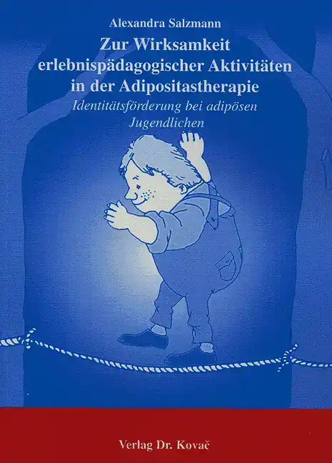  Doktorarbeit: Zur Wirksamkeit erlebnispädagogischer Aktivitäten in der Adipositastherapie