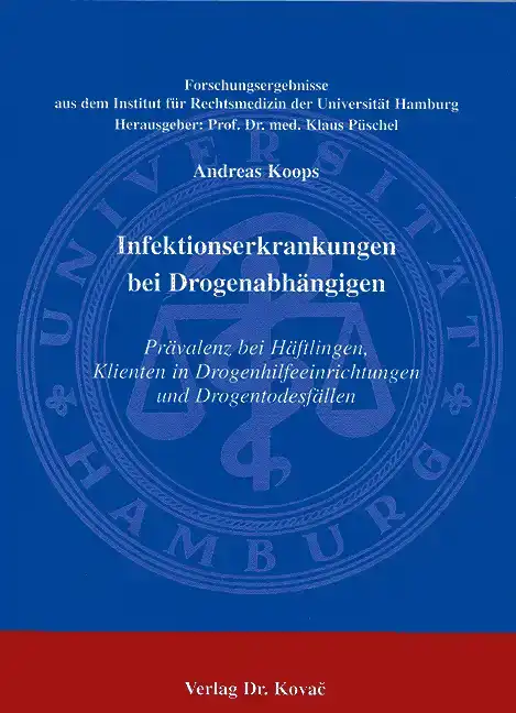 Infektionserkrankungen bei Drogenabhängigen (Dissertation)