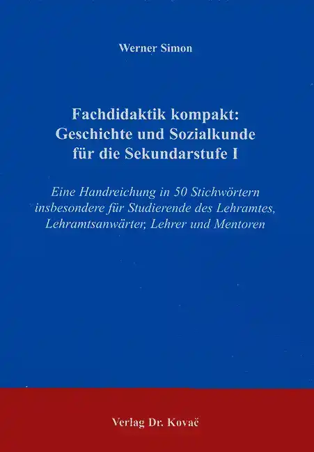 Fachdidaktik kompakt: Geschichte und Sozialkunde für die Sekundarstufe I (Forschungsarbeit)