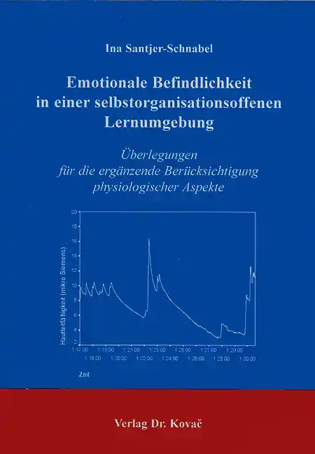  Doktorarbeit: Emotionale Befindlichkeit in einer selbstorganisationsoffenen Lernumgebung