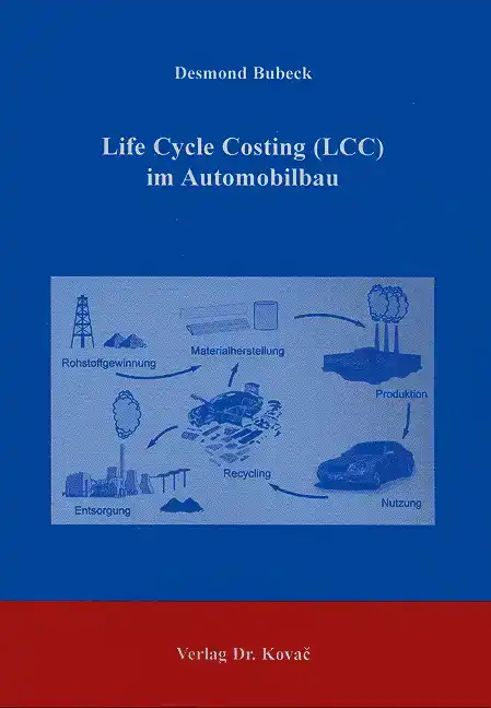  Doktorarbeit: Life Cycle Costing (LCC) im Automobilbau
