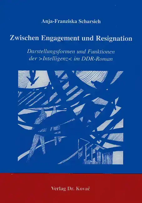 Zwischen Engagement und Resignation (Dissertation)