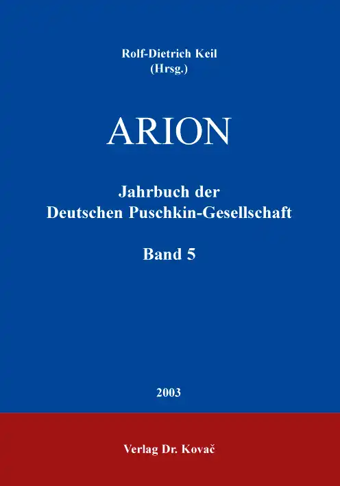 Sammelband: ARION Jahrbuch der Deutschen PuschkinGesellschaft
