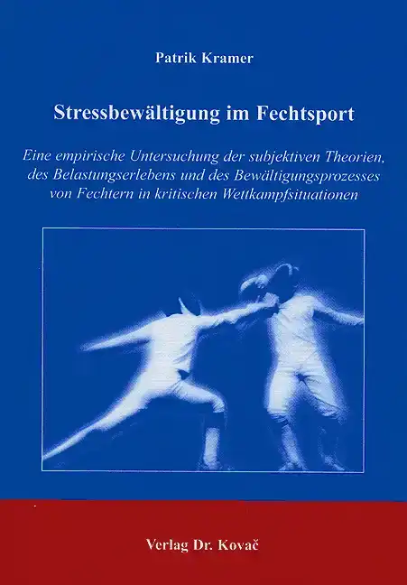 Stressbewältigung im Fechtsport (Dissertation)